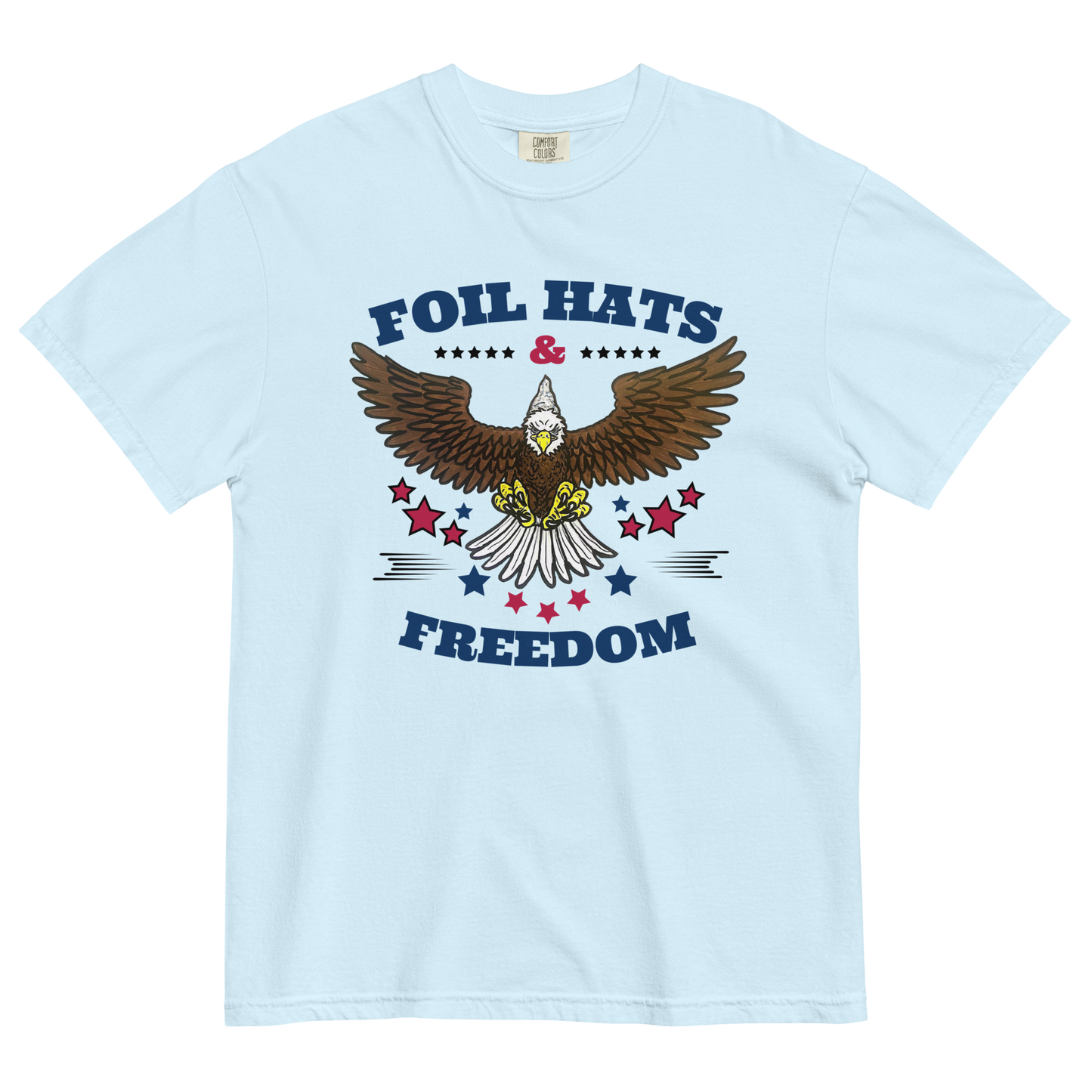 Patriotic Foil Hats & Freedom Comfort Colors Tee