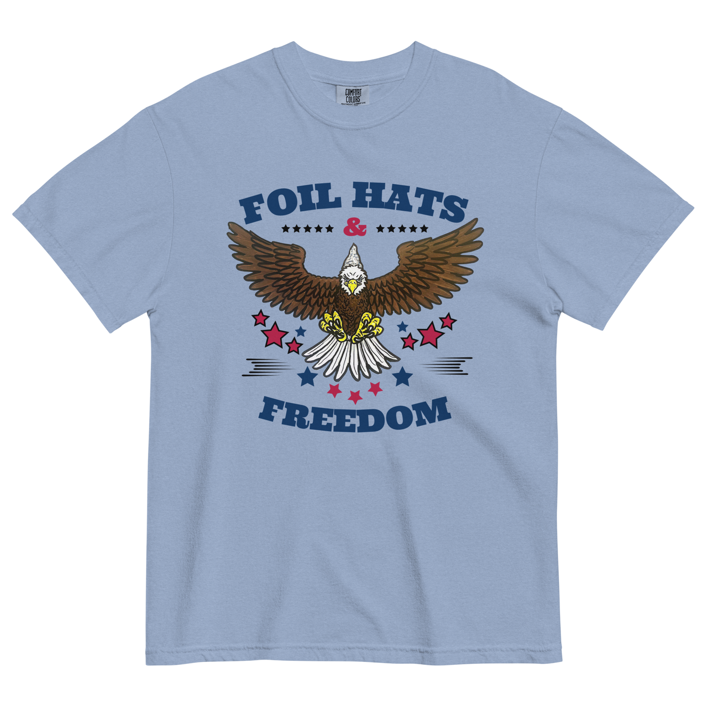 Patriotic Foil Hats & Freedom Comfort Colors Tee