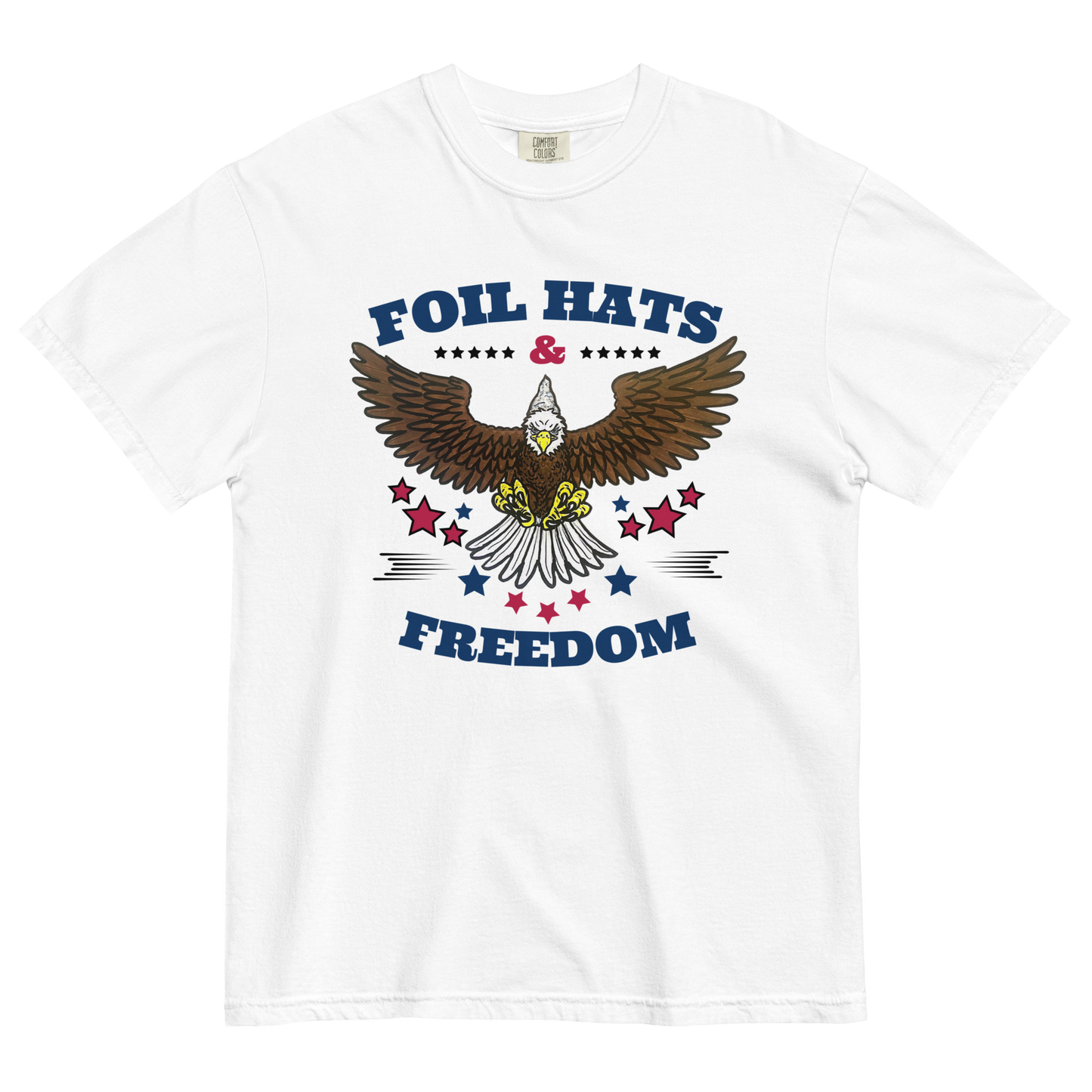 Patriotic Foil Hats & Freedom Comfort Colors Tee
